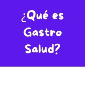 Imagen para ¿Qué es Gastro Salud?