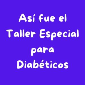 Imagen para Taller especial para diabéticos